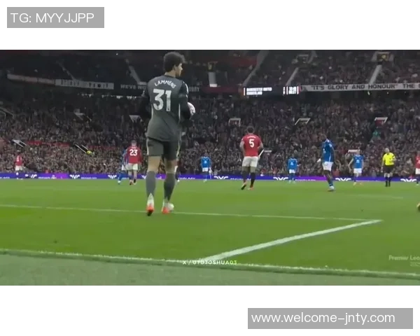 费迪南德称赞拉门斯稳定表现提升全队信心助力战胜桑德兰 费迪南德称赞拉门斯稳定表现提升全队信心助力战胜桑德兰