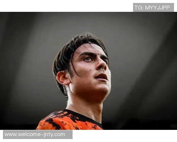 迪巴拉康复进展良好有望提前复出迎战那不勒斯