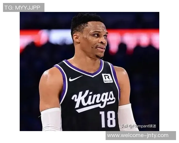 国王队混乱局面下威少渴望证明自己仍具实力 国王队混乱局面下威少渴望证明自己仍具实力